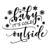 Sticker "Baby it's cold outside"